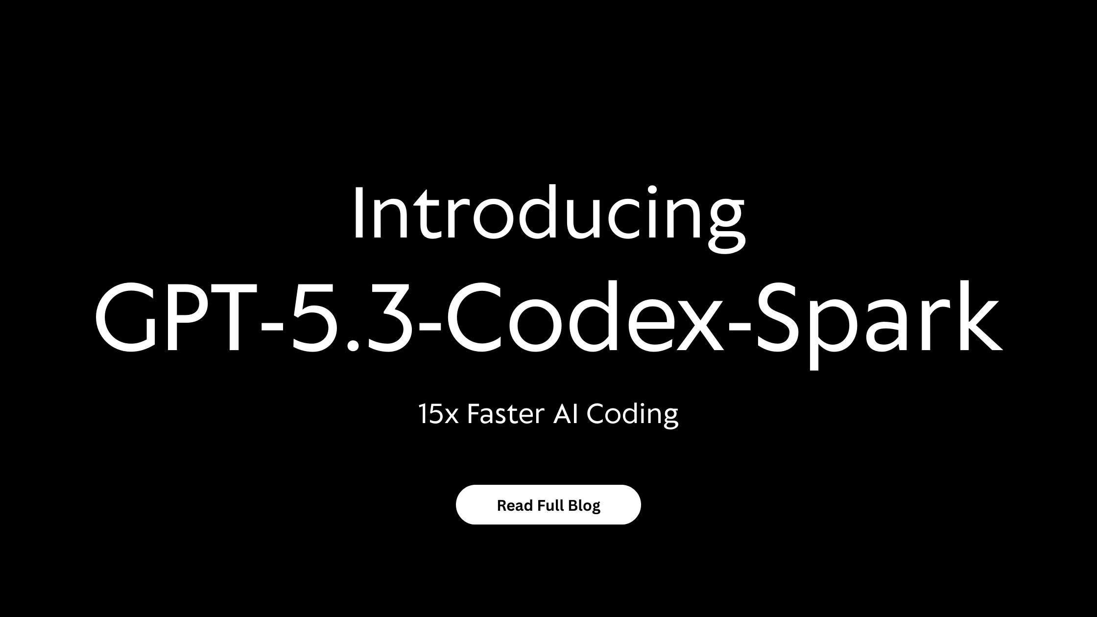 Image showing Introducing GPT-5.3-Codex-Spark: 15x Faster AI Coding