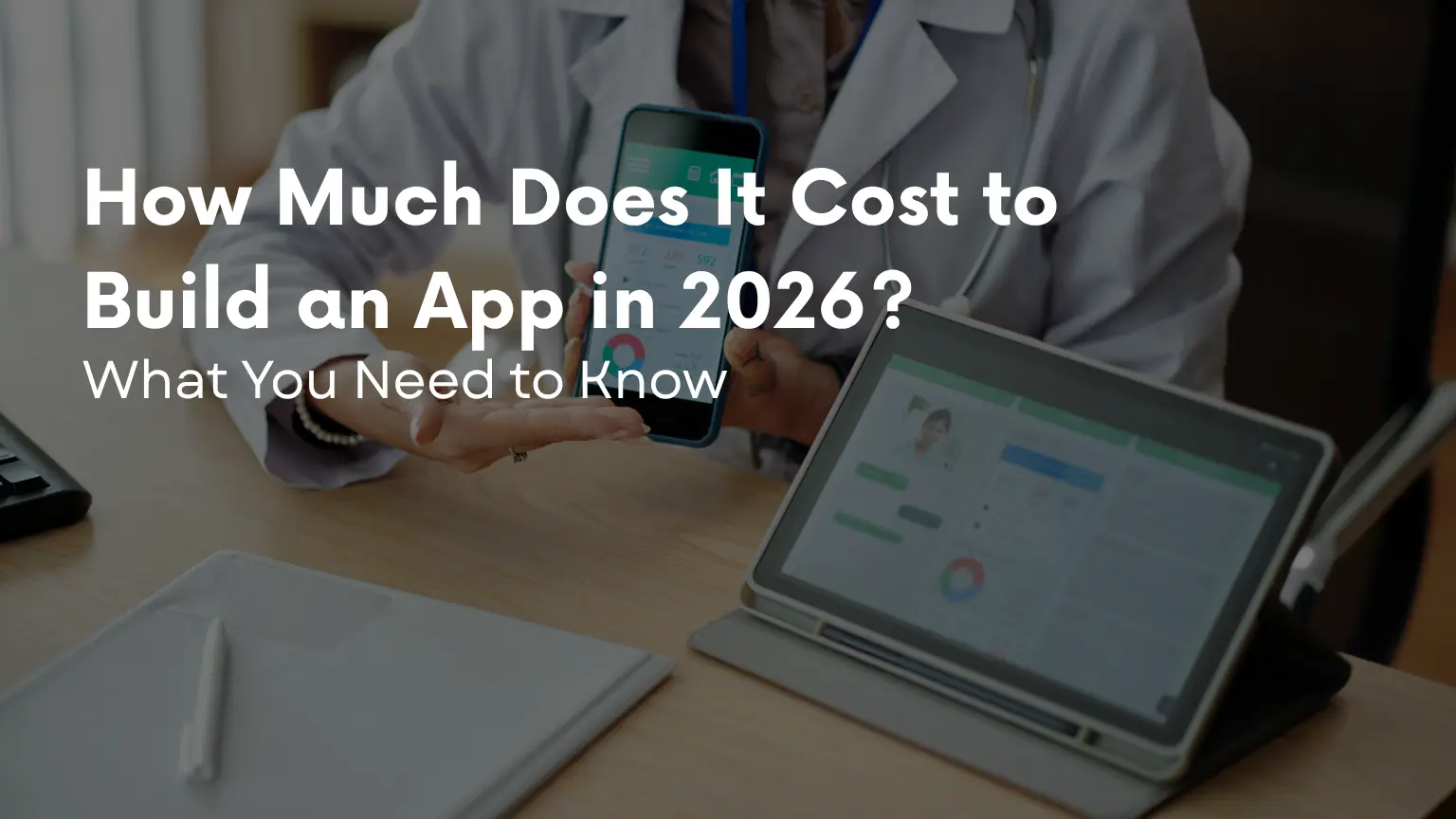 How Much Does It Cost to Build an App in 2026?