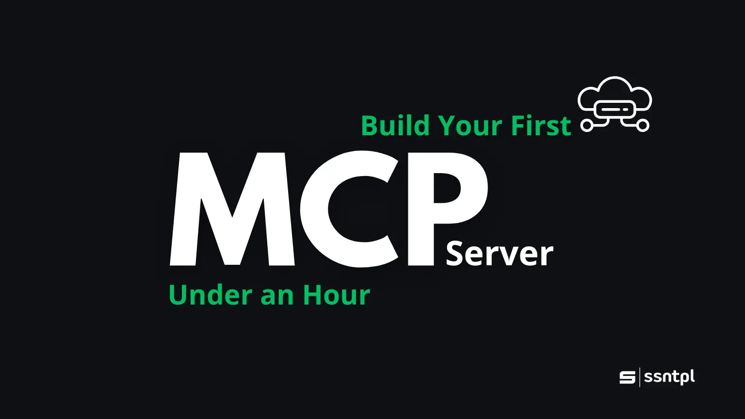 How to Build Your First MCP Server in Under an Hour (2026)