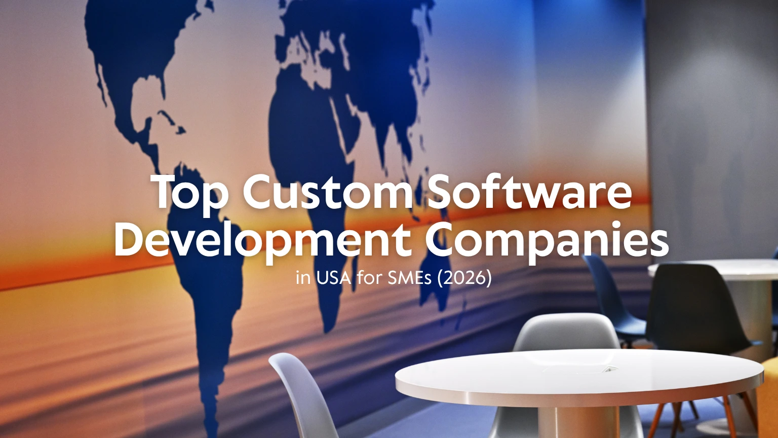 Top Custom Software Development Companies in the USA for SMEs (2026)