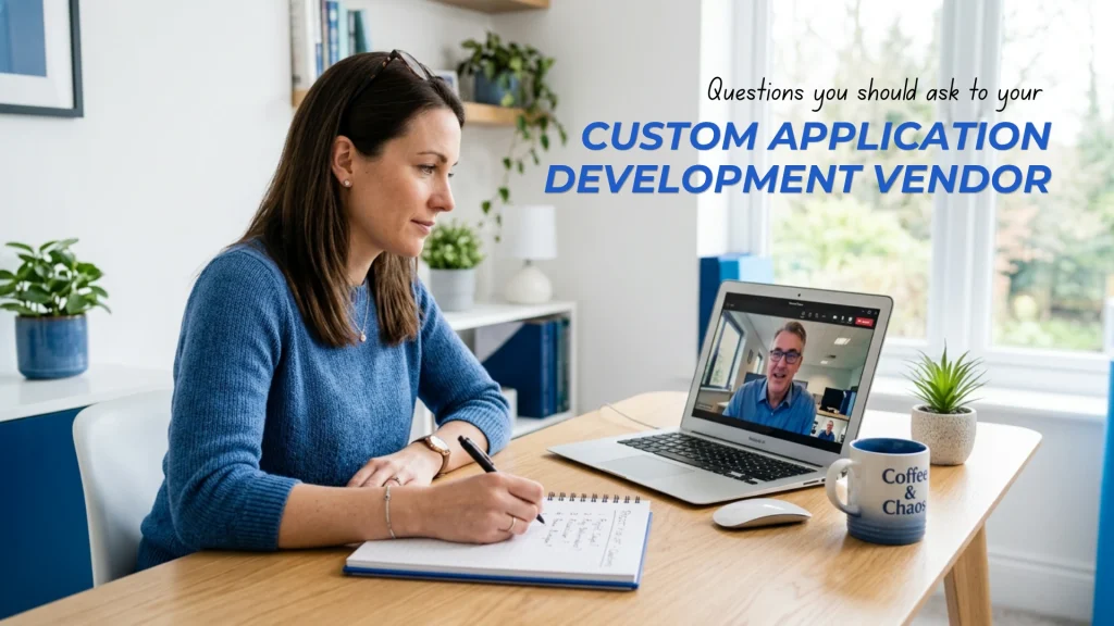 Questions you should ask to your Custom Application Development Vendor